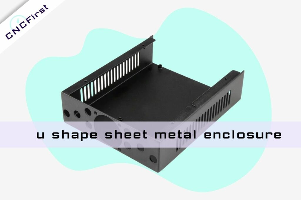 u shape sheet metal enclosure